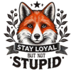 Stay loyal not stupid classic Tshirt for Men