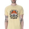 Stay loyal not stupid classic Tshirt for Men - Image 5
