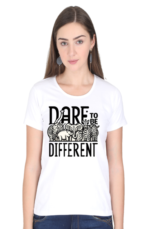 Dare to be different Tshirt for WOMAN - Image 4