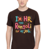 Funny HR Tshirt for MEN - Image 4