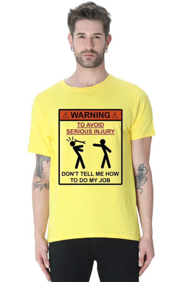 Don’t Tell Me My Job Tshirt for MEN - Image 5