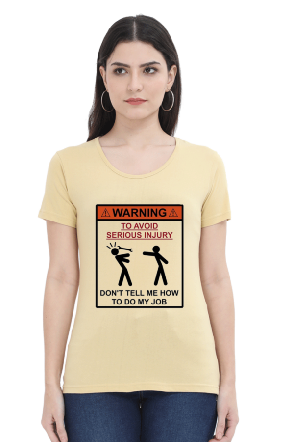 Don’t Tell Me My Job Tshirt for WOMAN - Image 6