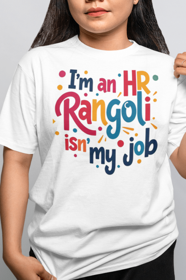 Rangoli isnt my job Tshirt for WOMAN - Image 2
