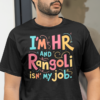 Funny HR Tshirt for MEN - Image 3