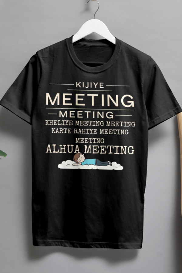 Kijiye meeting meeting Tshirt for MEN - Image 2