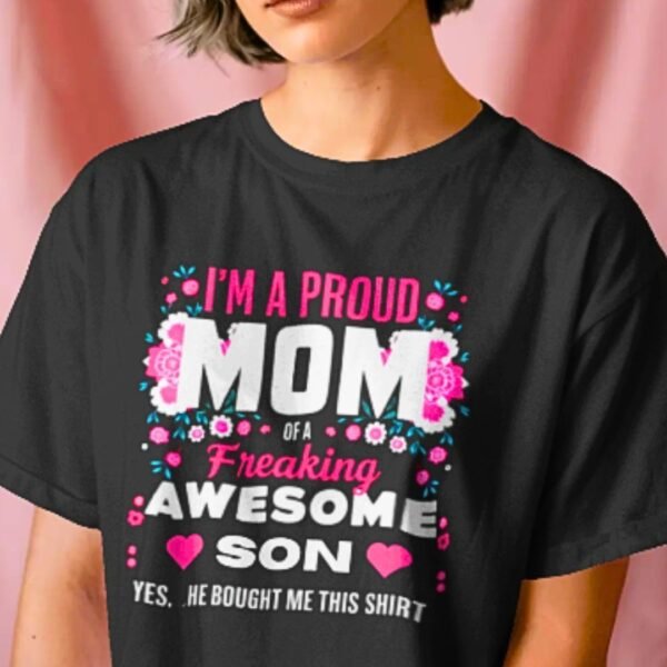Proud mom of a son standard Tshirt for WOMAN - Image 2