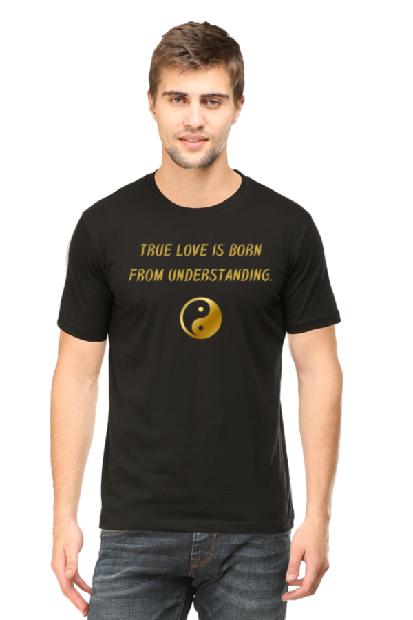 True Love comes from understanding standart Tshirt for MEN - Image 5