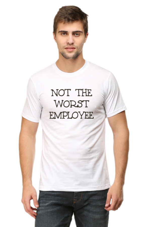 Not the worst employee standard Tshirt for MEN - Image 3