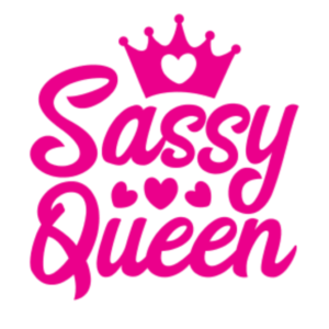 Sassy Queen