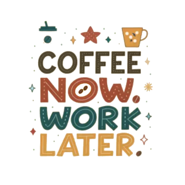 COFFEE NOW WORK LATER standard Tshirt for MEN