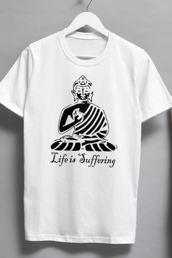 Life is suffering standard Tshirt for MEN - Image 2