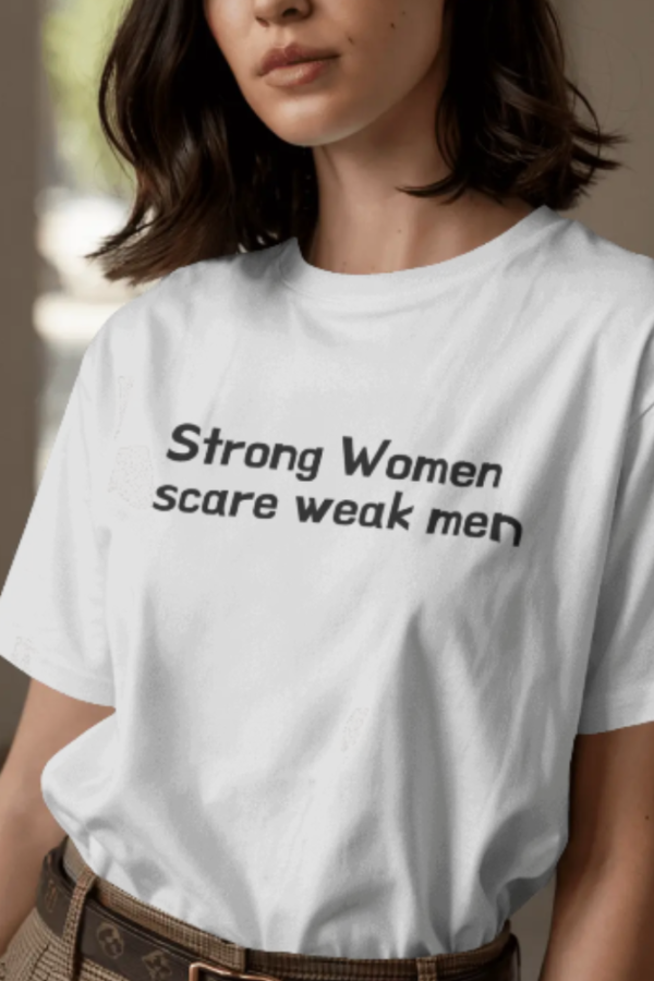 Strong women scare weak men - Image 2