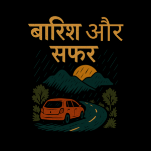 Baarish aur Safar Tshirt for MEN