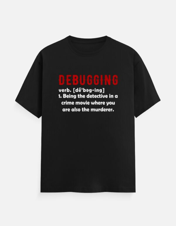 Debugging Funny Tshirt for MEN - Image 2
