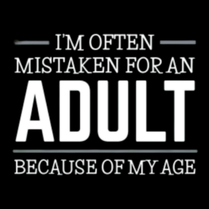 I AM NOT ADULT TSHIRT