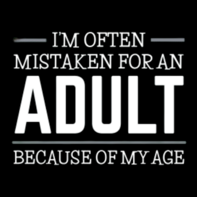 I AM NOT ADULT TSHIRT