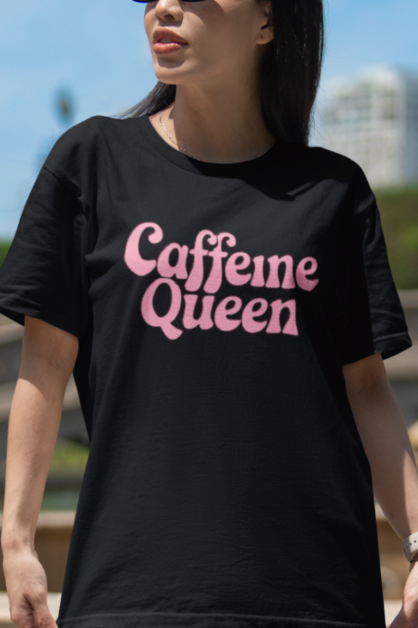 Caffein Queen Tshirt for Woman - Image 2