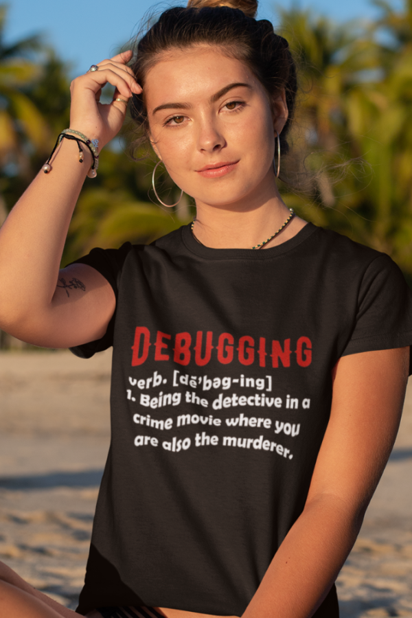 Debugging Funny Tshirt for WOMEN - Image 2