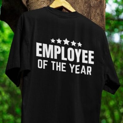 employee of the year t-shirt