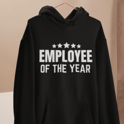 employee of the year hoodie