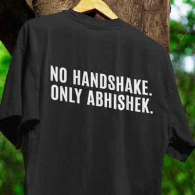No Handshake Only Abhishek tshirt