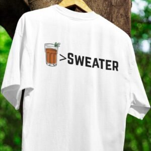 Chai Over Sweater tshirt