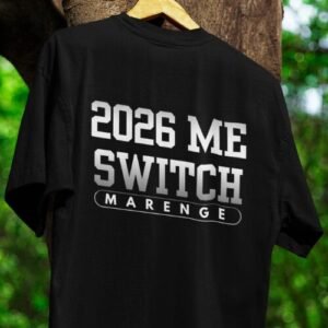 2026 me switch marenge t-shirt