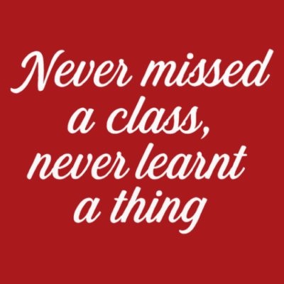 Never Missed a Class tshirt Never Missed a Class tshirt