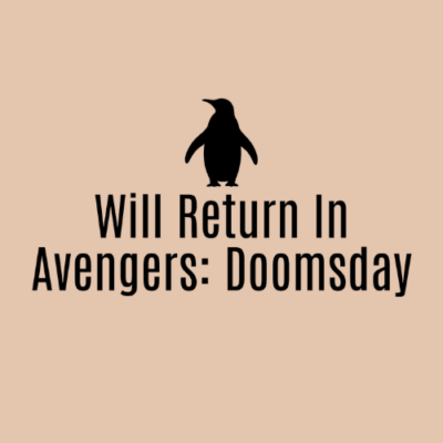 Will Return In Avengers Doomsday